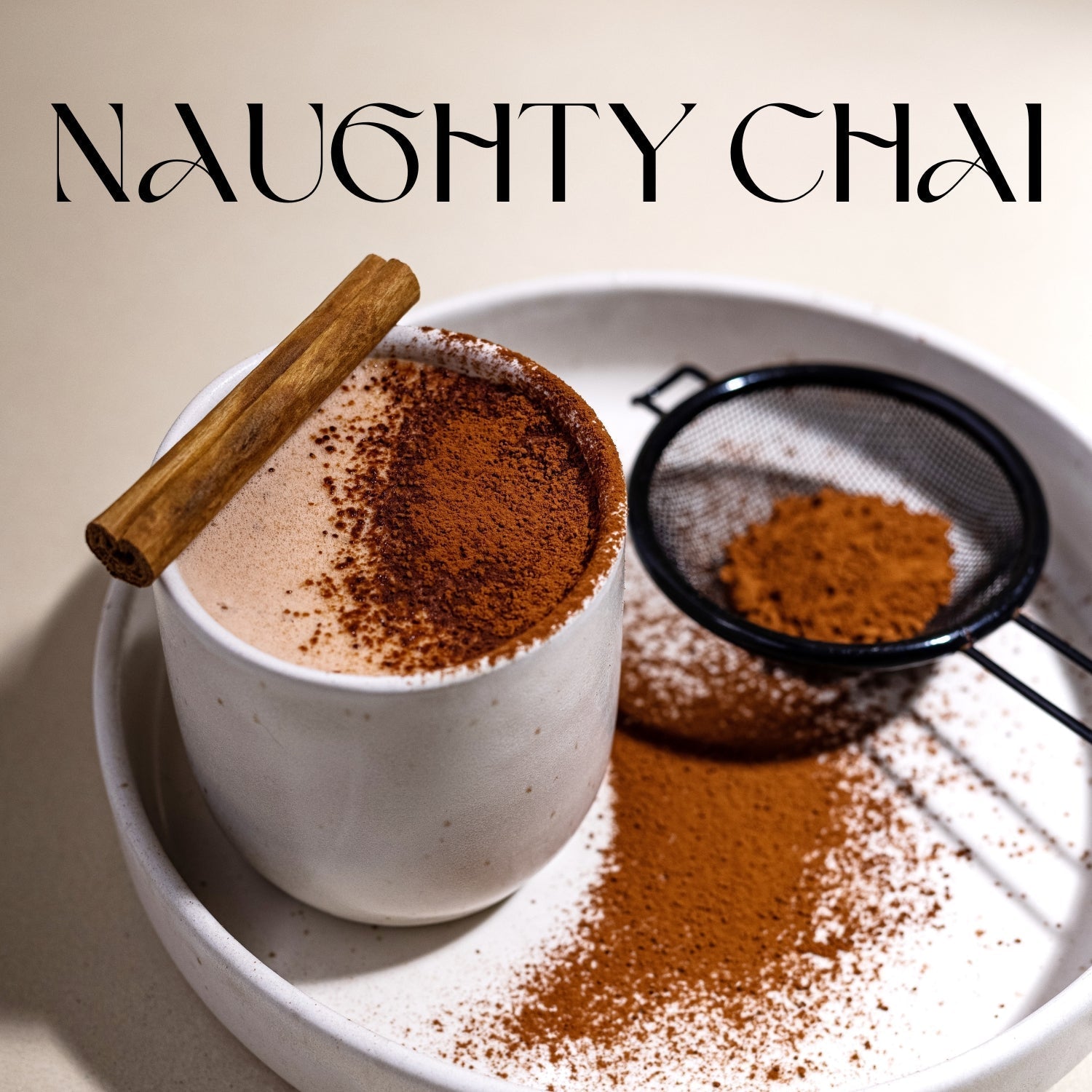 Naughty Chai